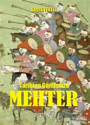 Tarihten Günümüze Mehter - 1