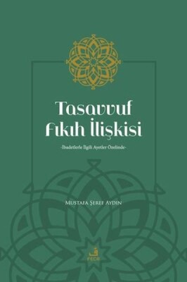 Tasavvuf Fıkıh İlişkisi - Fecr Yayınları