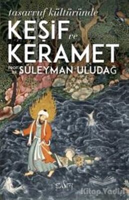 Tasavvuf Kültüründe Keşif ve Keramet - 1