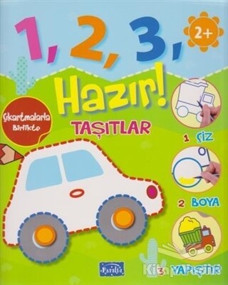 Taşıtlar - 1, 2, 3, Hazır! - Parıltı Yayınları