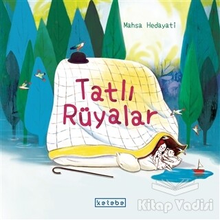 Tatlı Rüyalar - Ketebe Yayınları