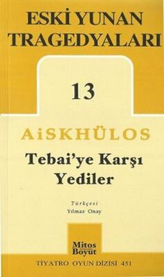 Tebai'ye Karşı Yediler - Eski Yunan Tragedyaları 13 - 1