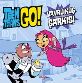 Teen Titans Go! Yavru Kuş Şarkısı - 1