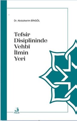 Tefsir Disiplininde Vehbi İlmin Yeri - Fecr Yayınları