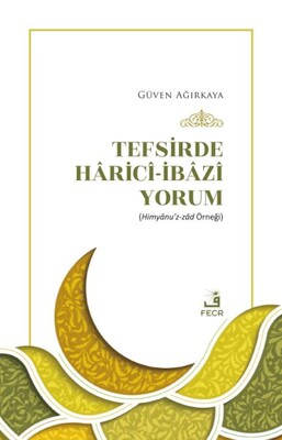 Tefsirde Hâricî-İbâzî Yorum - Fecr Yayınları