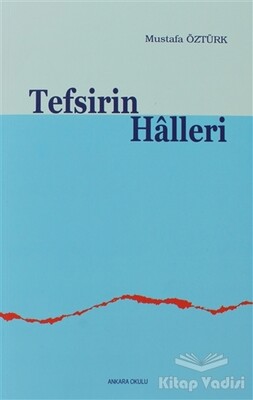 Tefsirin Halleri - Ankara Okulu Yayınları