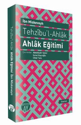 Tehzıbu’l - Ahlak - Ahlak Eğitimi - 1