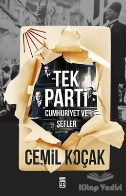 Tek Parti - Cumhuriyet ve Şefler - 1