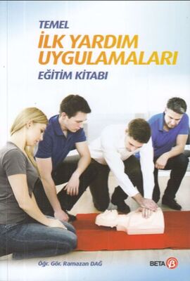 Temel İlk Yardım Uygulamaları Eğitim Kitabı - 1