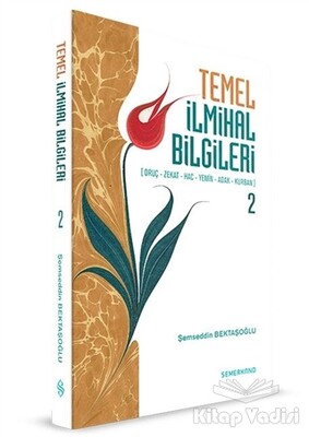 Temel İlmihal Bilgileri 2 - Semerkand Yayınları