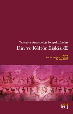 Teoloji ve Antropoloji Perspektifinden Din ve Kültür İlişkisi 2 - 1