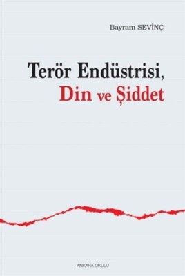 Terör Endüstrisi, Din ve Şiddet - Ankara Okulu Yayınları