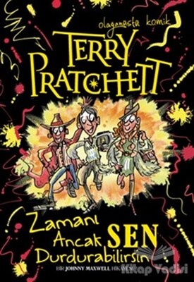 Terry Pratchett - Zamanı Ancak Sen Durdurabilirsin - Tudem Yayınları