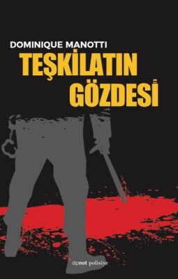 Teşkilatın Gözdesi - Dipnot Yayınları