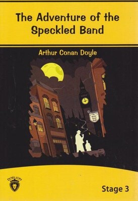 The Adventure Of The Speckled Band - Stage 3 - Dorlion Yayınları