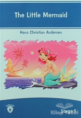 The Little Mermaid İngilizce Hikayeler Stage 5 - Dorlion Yayınları