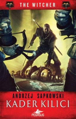 The Witcher 2 - Kader Kılıcı - Pegasus Yayınları