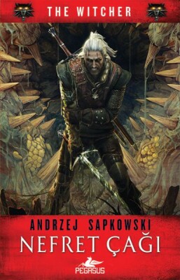 The Witcher 4 - Nefret Çağı - Pegasus Yayınları