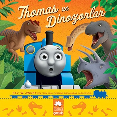 Thomas ve Dinozorlar - Eksik Parça Yayınları