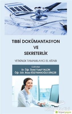 Tıbbi Dokümantasyon ve Sekreterlik - Hiperlink Yayınları