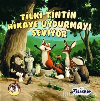 Tilki Tintin Hikaye Uydurmayı Seviyor - Ormandan Hikayeler - Teleskop