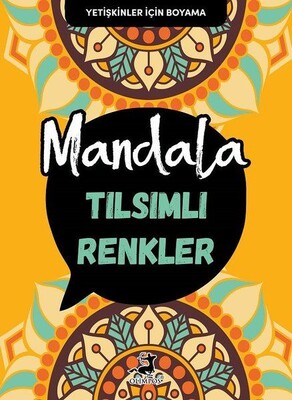 Tılsımlı Renkler Mandala - Olimpos Yayınları