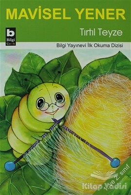 Tırtıl Teyze - Bilgi Yayınevi