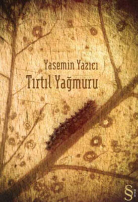 Tırtıl Yağmuru - 1