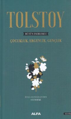 Tolstoy Bütün Eserleri 1 - Çocukluk, Ergenlik, Gençlik - 1