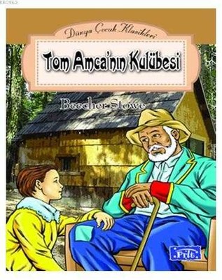 Tom Amca’nın Kulübesi - 1