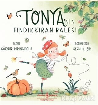 Tonya’nın Fındıkkıran Balesi - 1