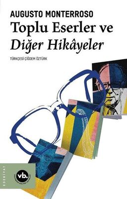 Toplu Eserler ve Diğer Hikayeler - 1