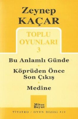 Toplu Oyunları -3 / Bu Anlamlı Günde - Köprüden Önce Son Çıkış - Medine - 1