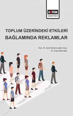 Toplum Üzerindeki Etkileri Bağlamında Reklamlar - Eğitim Yayınevi