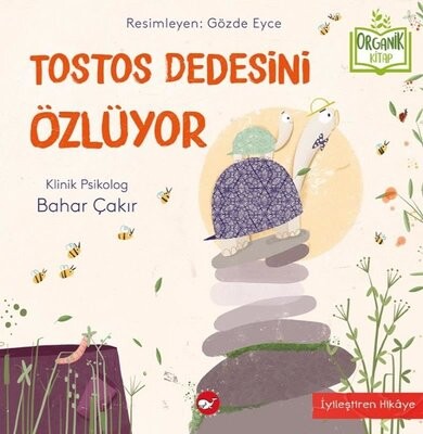 Tostos Dedesini Özlüyor - Beyaz Balina Yayınları