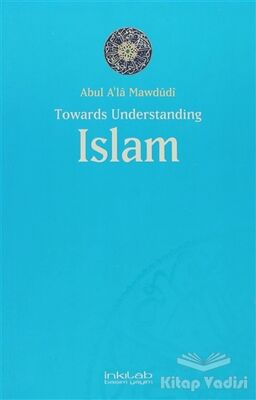 Toward Understanding Islam - 1