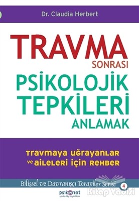 Travma Sonrası Psikolojik Tepkileri Anlamak - 2