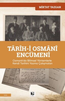 Târîh-i Osmânî Encümeni - Çınaraltı Yayınları