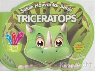 Triceratops - Şekilli Hayvanlar Serisi - Parıltı Yayınları