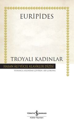 Troyalı Kadınlar - Hasan Ali Yücel Klasikleri (Ciltli) - 1