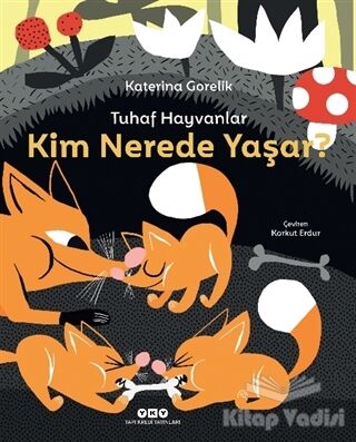 Tuhaf Hayvanlar – Kim Nerede Yaşar? - 1