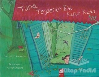 Tuna Teyzenin Evi Kıpır Kıpır - Final Kültür Sanat Yayınları