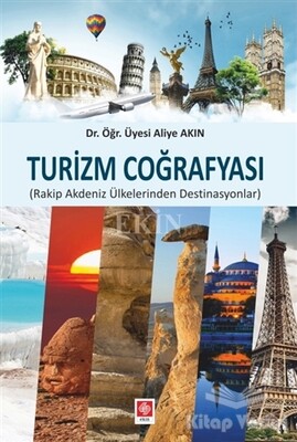 Turizm Coğrafyası - Ekin Yayınevi