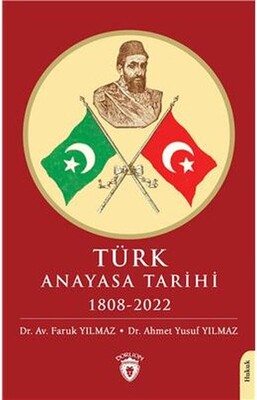 Türk Anayasa Tarihi 1808-2022 - Dorlion Yayınları