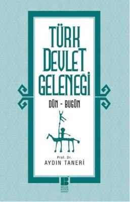 Türk Devlet Geleneği - Bilge Kültür Sanat