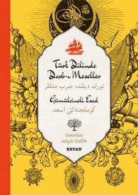 Türk Dilinde Darb-ı Meseller (Osmanlıca-Türkçe) - Beyan Yayınları