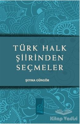 Türk Halk Şiirinden Seçmeler - 1