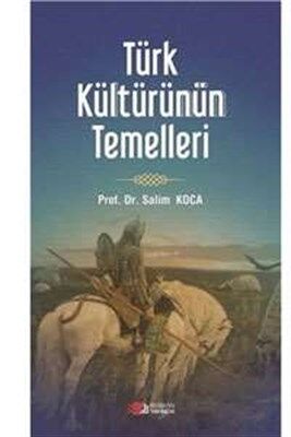 Türk Kültürünün Temelleri - 1