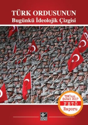 Türk Ordusunun Bugünkü İdeolojik Çizgisi - Kaynak (Analiz) Yayınları