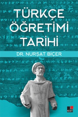 Türkçe Öğretimi Tarihi - Kesit Yayınları